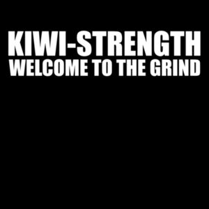 Kiwi strength White text Welcome To The grind Design